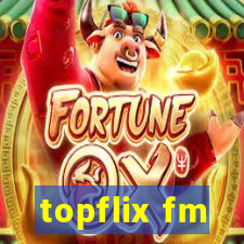 topflix fm